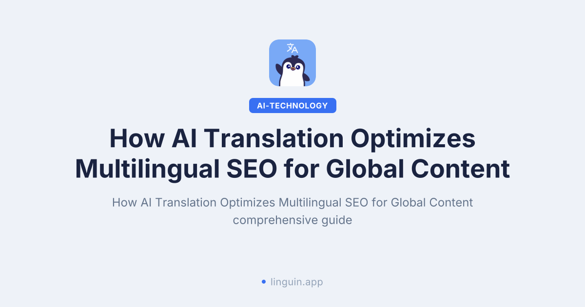 How AI translation optimizes multilingual SEO for global content