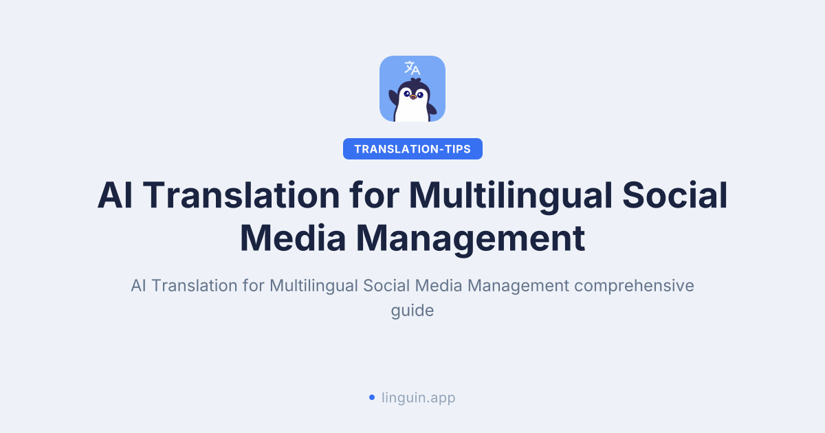 AI translation for multilingual social media management