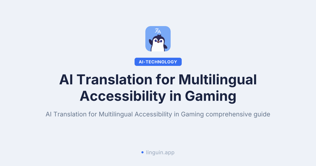 AI translation for video game accessibility across languages