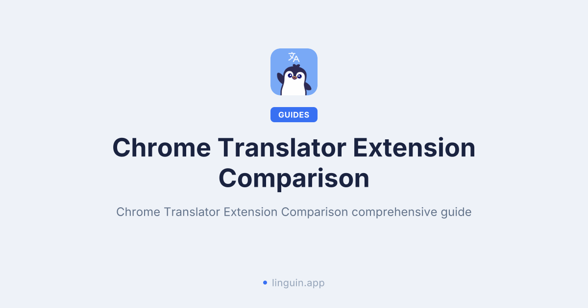 Chrome translator extension comparison for 2026