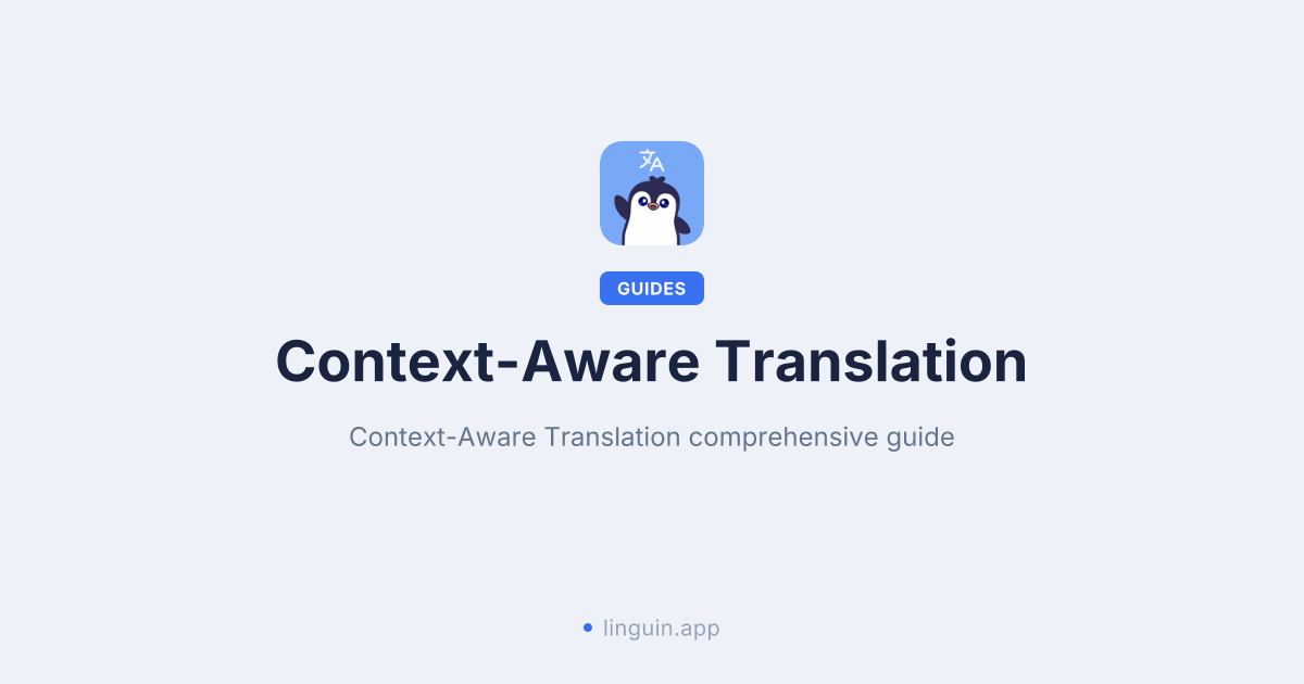 Context-aware translation for accurate AI interpretation