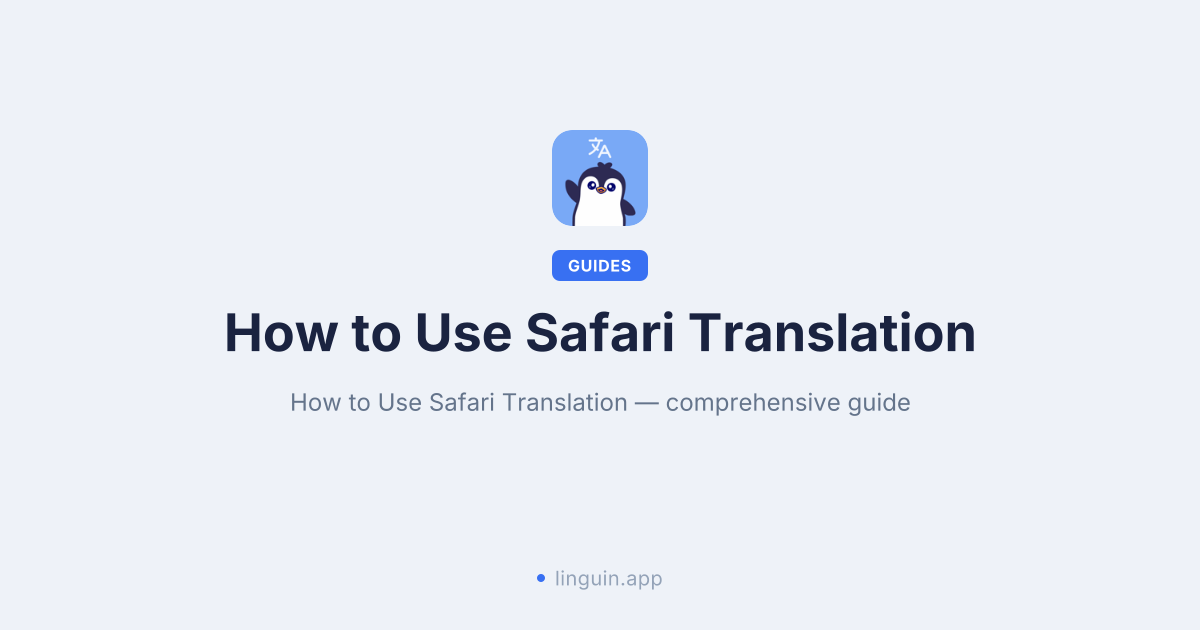 Unlock the Web: A Complete Guide to Using Safari Translation