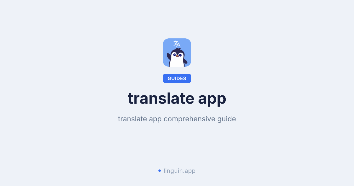 What is a translate app and how to choose the best one