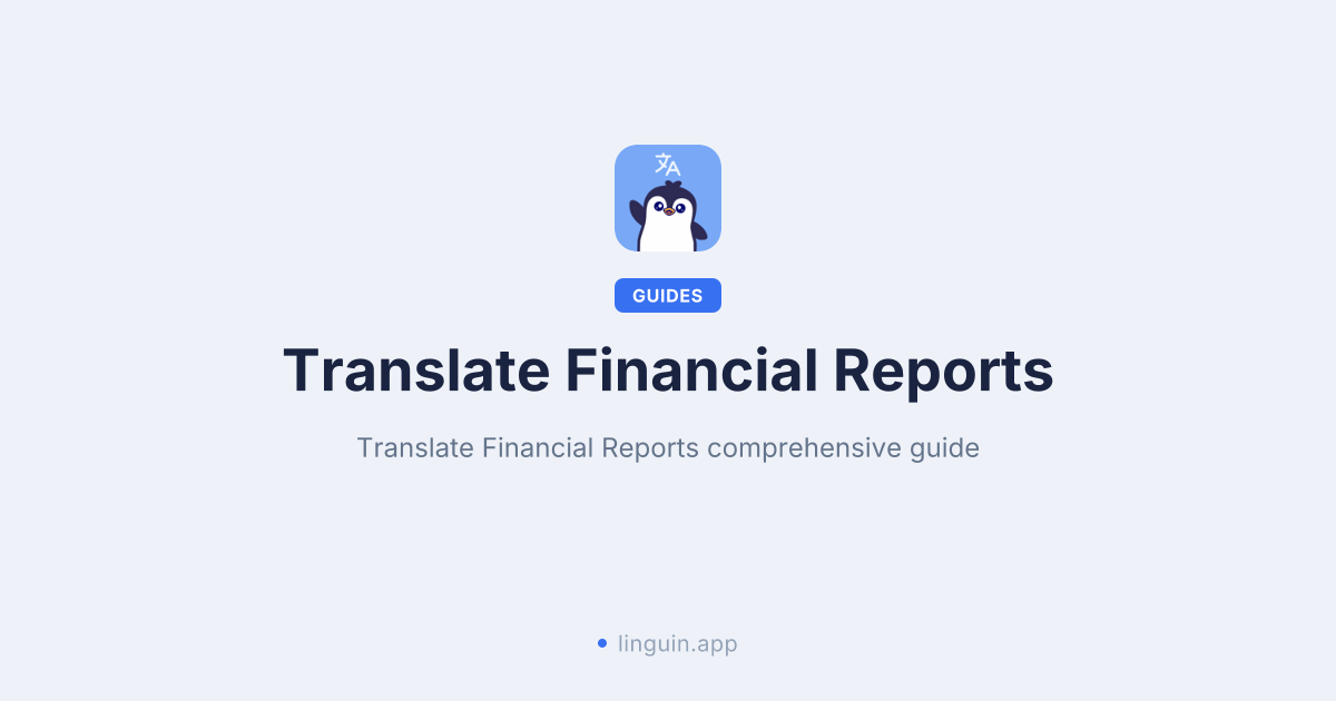 Wie man Finanzberichte mit KI-Genauigkeit übersetzt