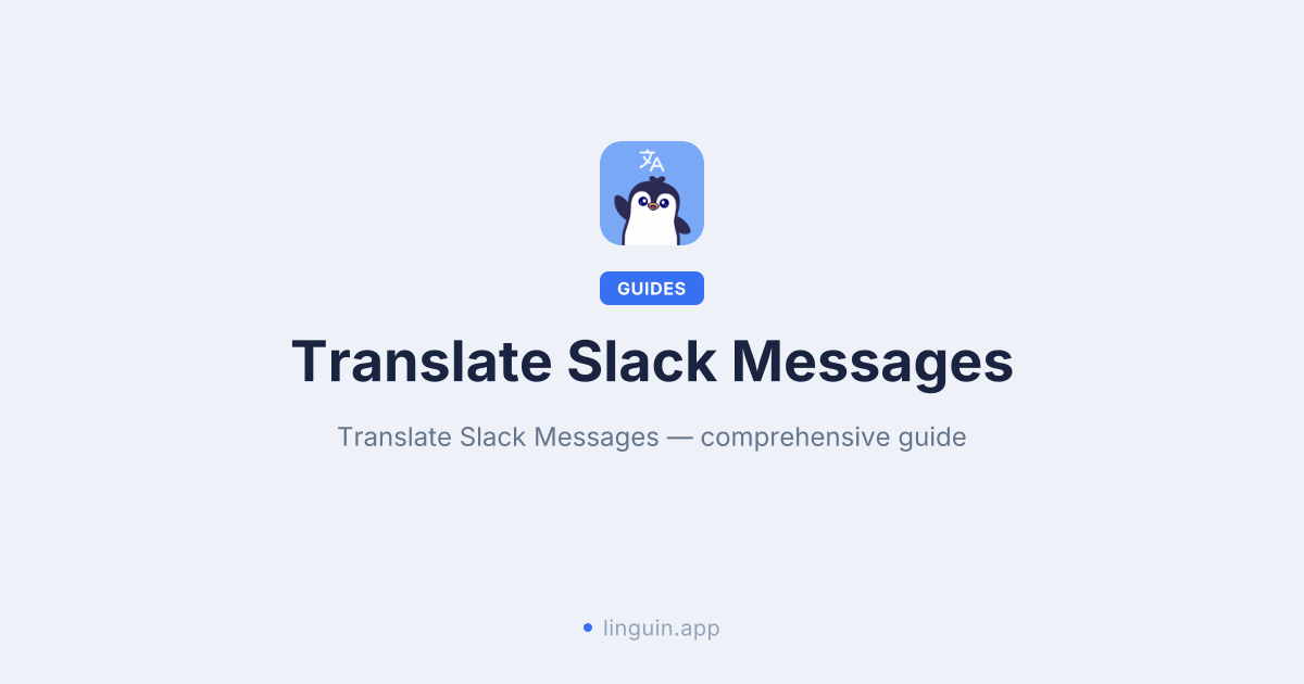Break Down Language Barriers in Slack: Your Guide to Seamless Translation