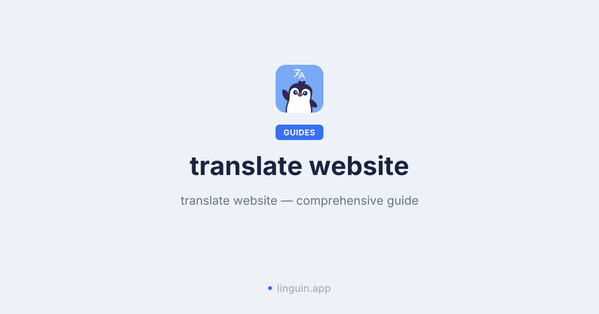 Translate Websites Instantly with the Linguin Chrome Extension